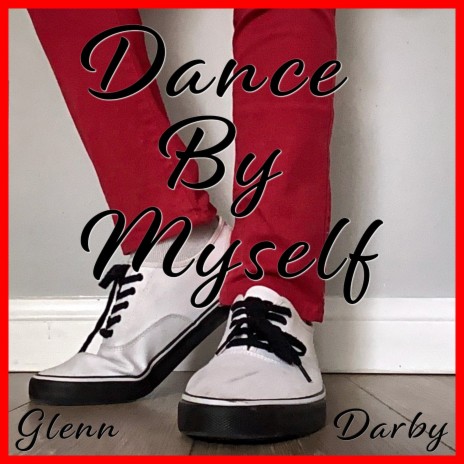 Dance by Myself | Boomplay Music