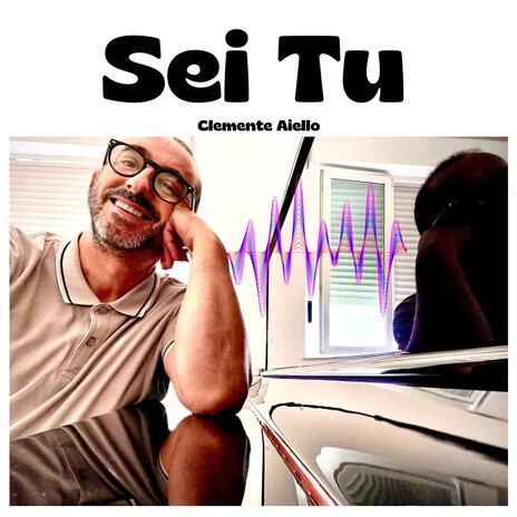 Sei tu | Boomplay Music