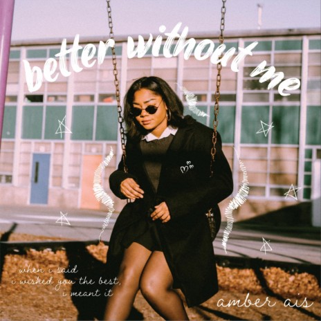 Better Without Me | Boomplay Music