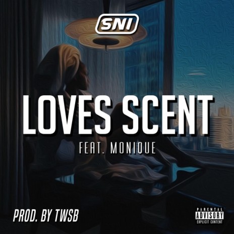 Loves Scent ft. Monique MissVocalz | Boomplay Music