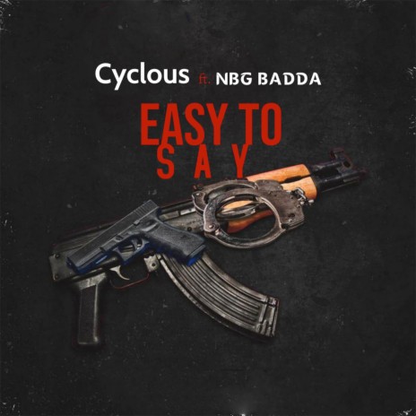 Easy to Say ft. NBG Badda | Boomplay Music