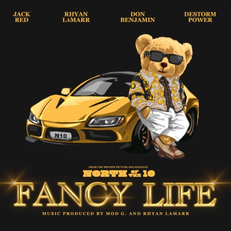 Fancy Life ft. Destorm, Don Benjamin & Jack Red | Boomplay Music