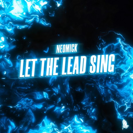 Let The Lead Sing | Boomplay Music