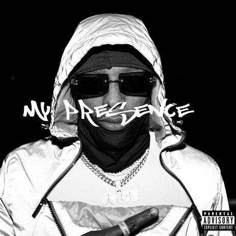 My Presence | Boomplay Music