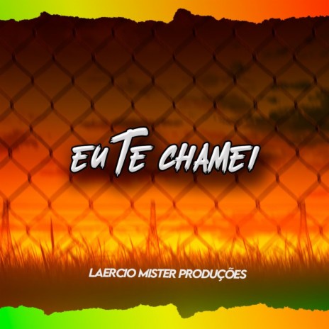 Eu Te Chamei (Remix) | Boomplay Music