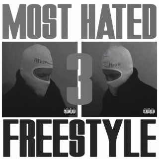 Most Hated 3 (Freestyle)