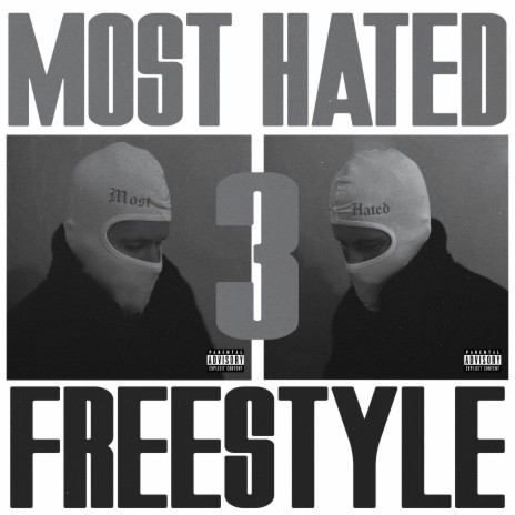 Most Hated 3 (Freestyle) | Boomplay Music