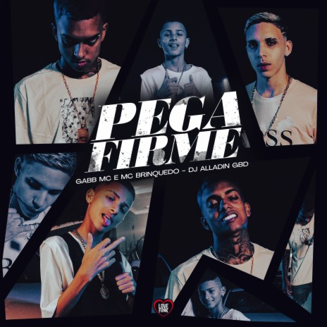 Pega Firme ft. MC Brinquedo, DJ ALADIN GDB & Love Funk | Boomplay Music