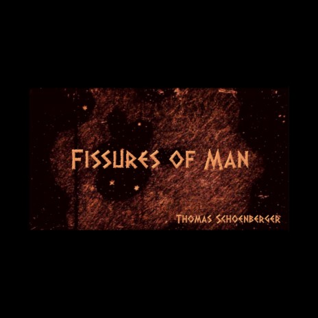 Fissures of Man | Boomplay Music
