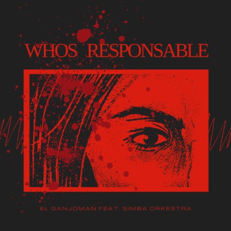 Whos Responsable (feat. Simba Orkestra) | Boomplay Music