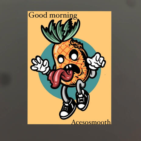 Good morning | Boomplay Music