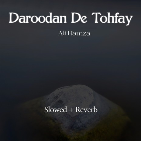 Daroodan De Tohfay Lofi | Boomplay Music