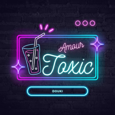 Amour Toxic | Boomplay Music