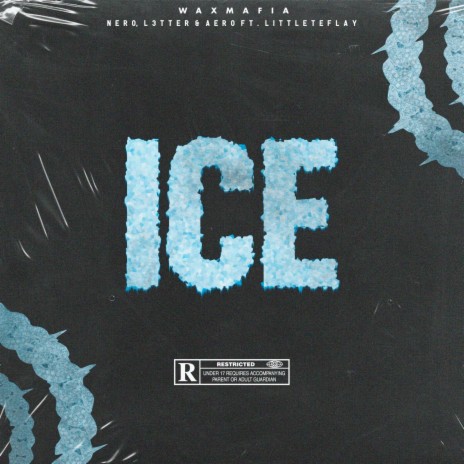 Ice ft. AERO, NERO & LITTLEFLAY