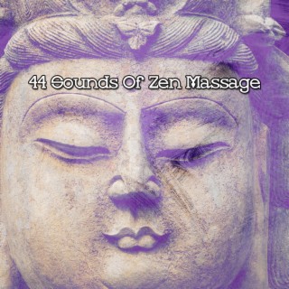 44 Sounds Of Zen Massage