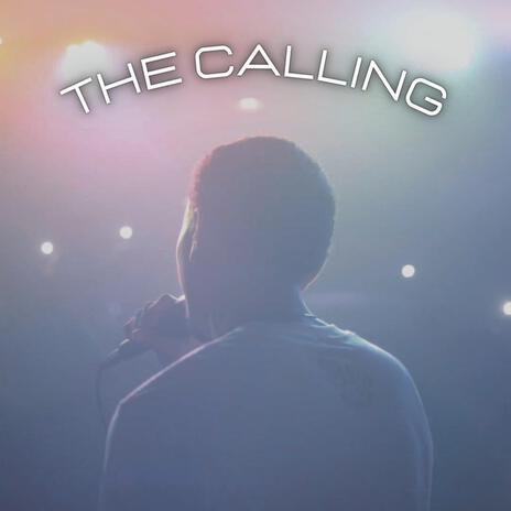 The Calling | Boomplay Music