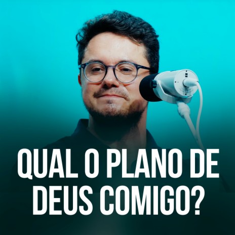 Qual o plano de Deus comigo? | Boomplay Music