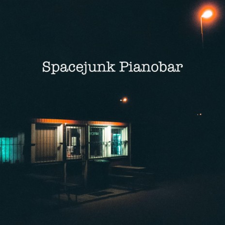 Spacejunk Pianobar | Boomplay Music