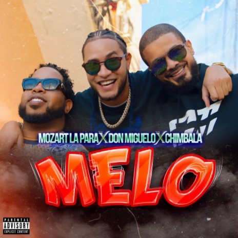 MELO ft. Chimbala & Miguelo | Boomplay Music