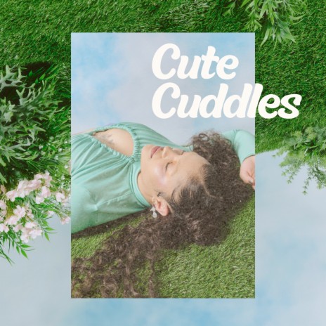 Cute Cuddles | Boomplay Music