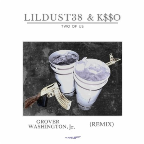 Two of Us (Grover Washington, Jr. Remix) ft. k$$o | Boomplay Music