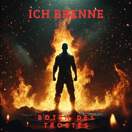 Ich brenne | Boomplay Music