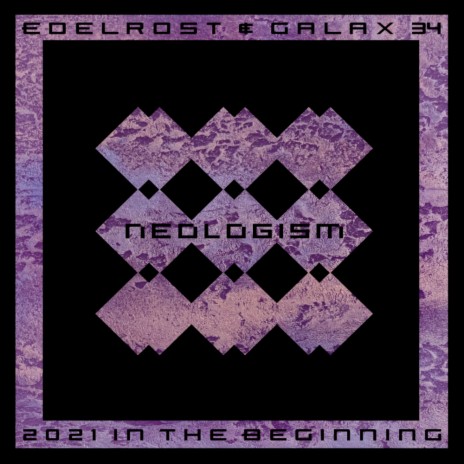 2021 (In The Beginning) (Original Mix) ft. Galax 34