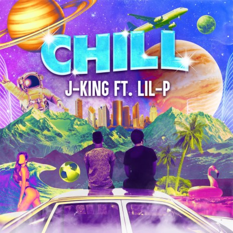 CHILL (feat. Lil-P) | Boomplay Music