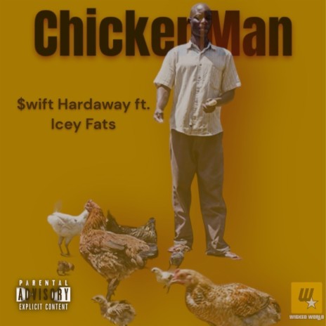 ChickenMan ft. Icey Fats | Boomplay Music