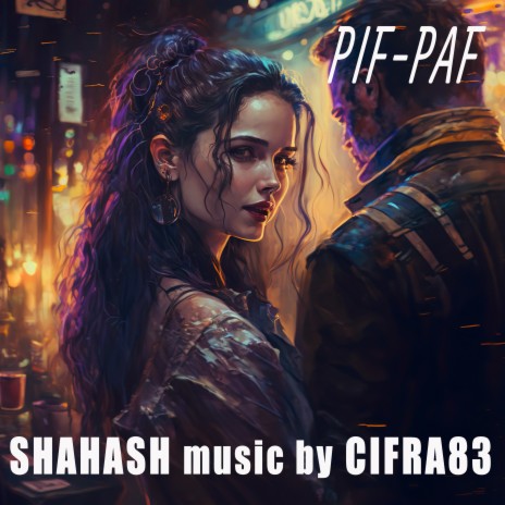 Pif-paf Music by Cifra83 | Boomplay Music