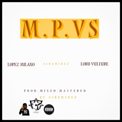 MPV'S ft. Lopez Milano & Lord Vulture | Boomplay Music