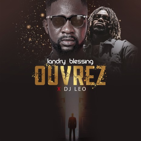 Ouvrez ft. Dj Léo le kdo du ciel | Boomplay Music