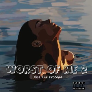 Worst Of Me 2