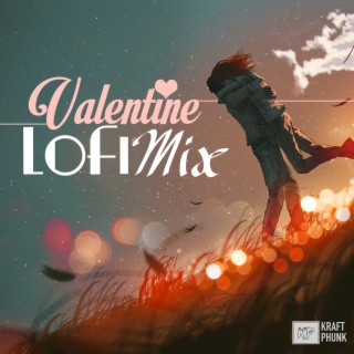 Valentine LoFi Mix: Hip Hop Night Feelings Medley for Lovers