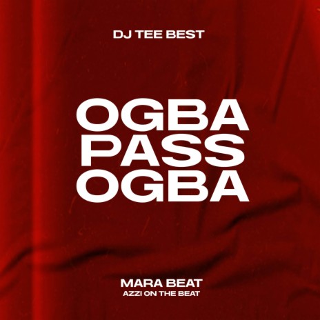 Ogba Pass Ogba Mara Beat | Boomplay Music