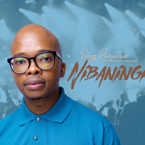 Nibaningi ft. Da Louf Steering | Boomplay Music