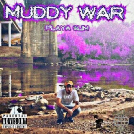 MUDDY WAR | Boomplay Music