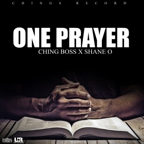 One Prayer ft. Chings Record & Shane O | Boomplay Music