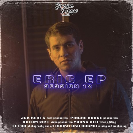 Session 12 : Eric EP ft. Eric EP