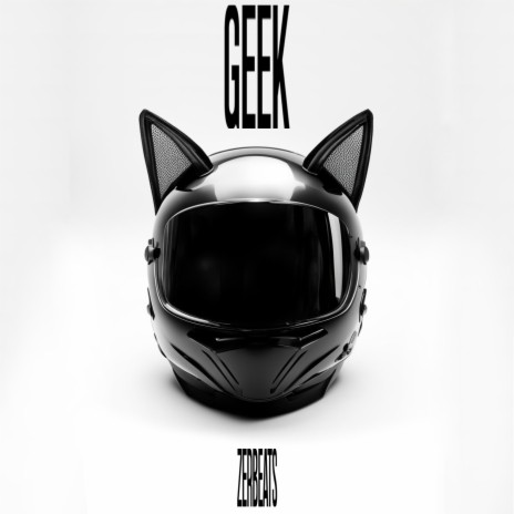 Geek | Boomplay Music