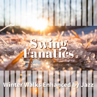 Winter Walks Enhanced by Jazz
