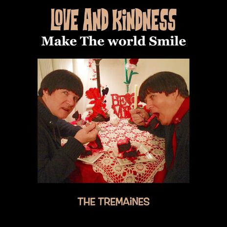 Love And Kindness (Make The World Smile) | Boomplay Music