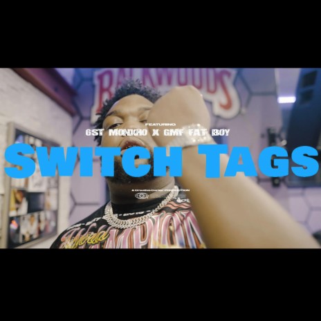 Switch tags ft. Gmf fatboy | Boomplay Music