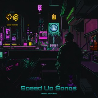 Speed Up Songs (Speed Up)