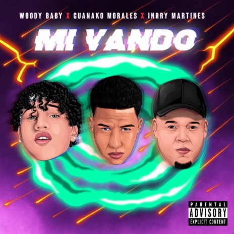 Mi Vando ft. Guanaco Morales & Inry Martinez | Boomplay Music