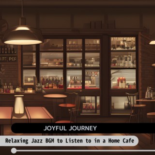 Relaxing Jazz BGM to Listen to in a Home Cafe