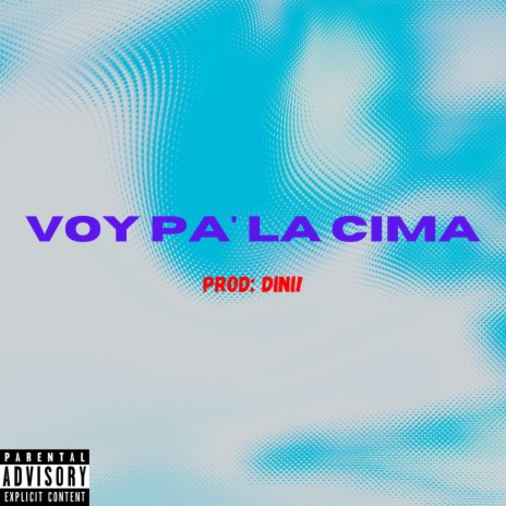 Voy Pa' La Cima | Boomplay Music