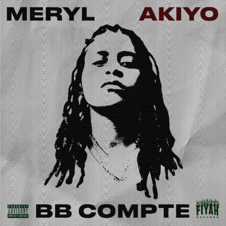 BB Compte ft. Akiyo | Boomplay Music