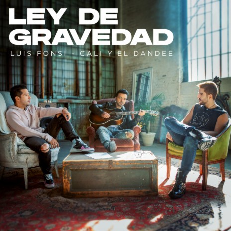 Ley De Gravedad ft. Cali Y El Dandee | Boomplay Music