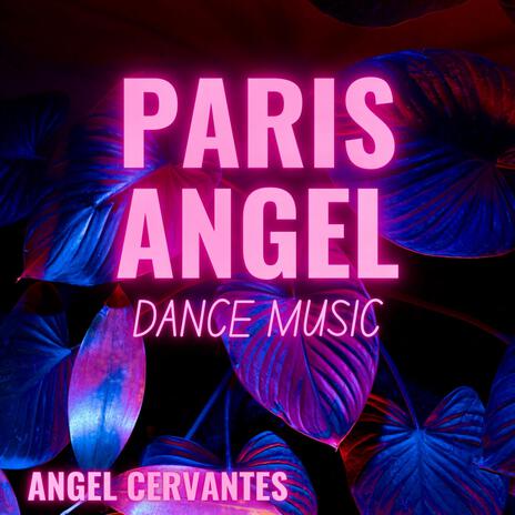 PARIS ANGEL | Boomplay Music